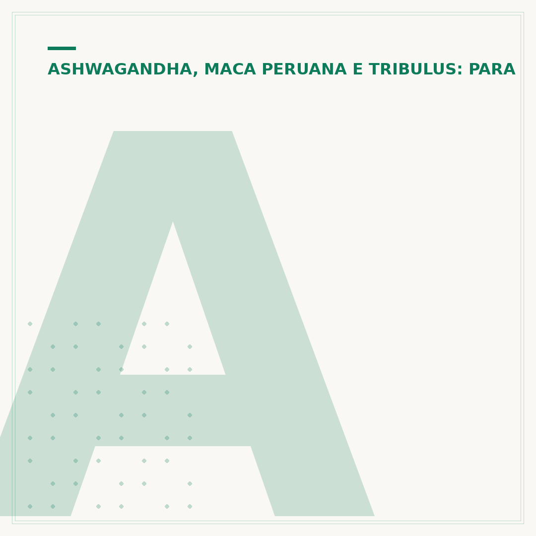 Ashwagandha: benefícios e malefícios