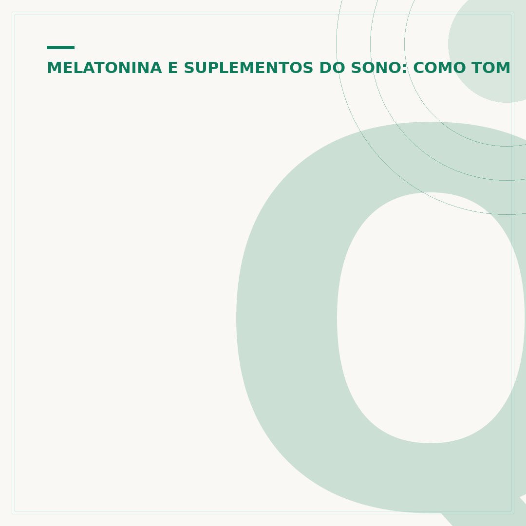 Quanto tempo dura o efeito da melatonina?