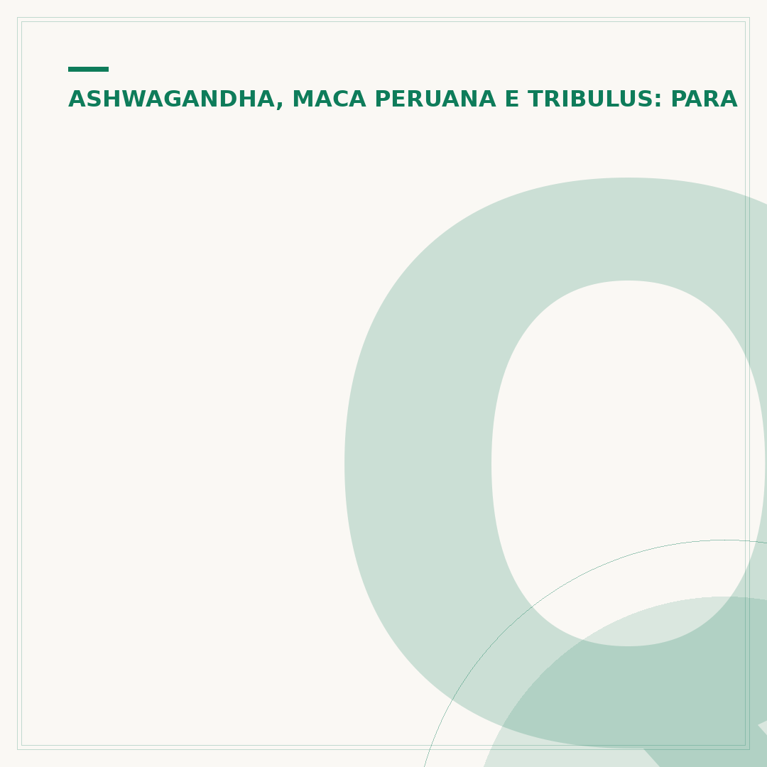 Qual a função do tribulus terrestris e seus benefícios