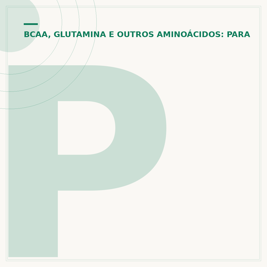 Para que serve a glutamina: funções e benefícios