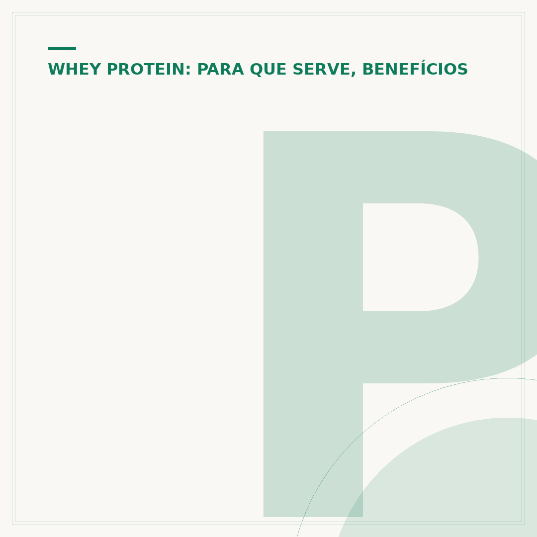 Para que serve o Whey 100 Pure?