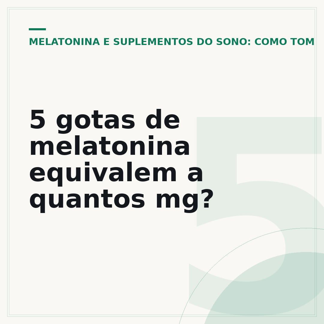 5 gotas de melatonina equivalem a quantos mg?