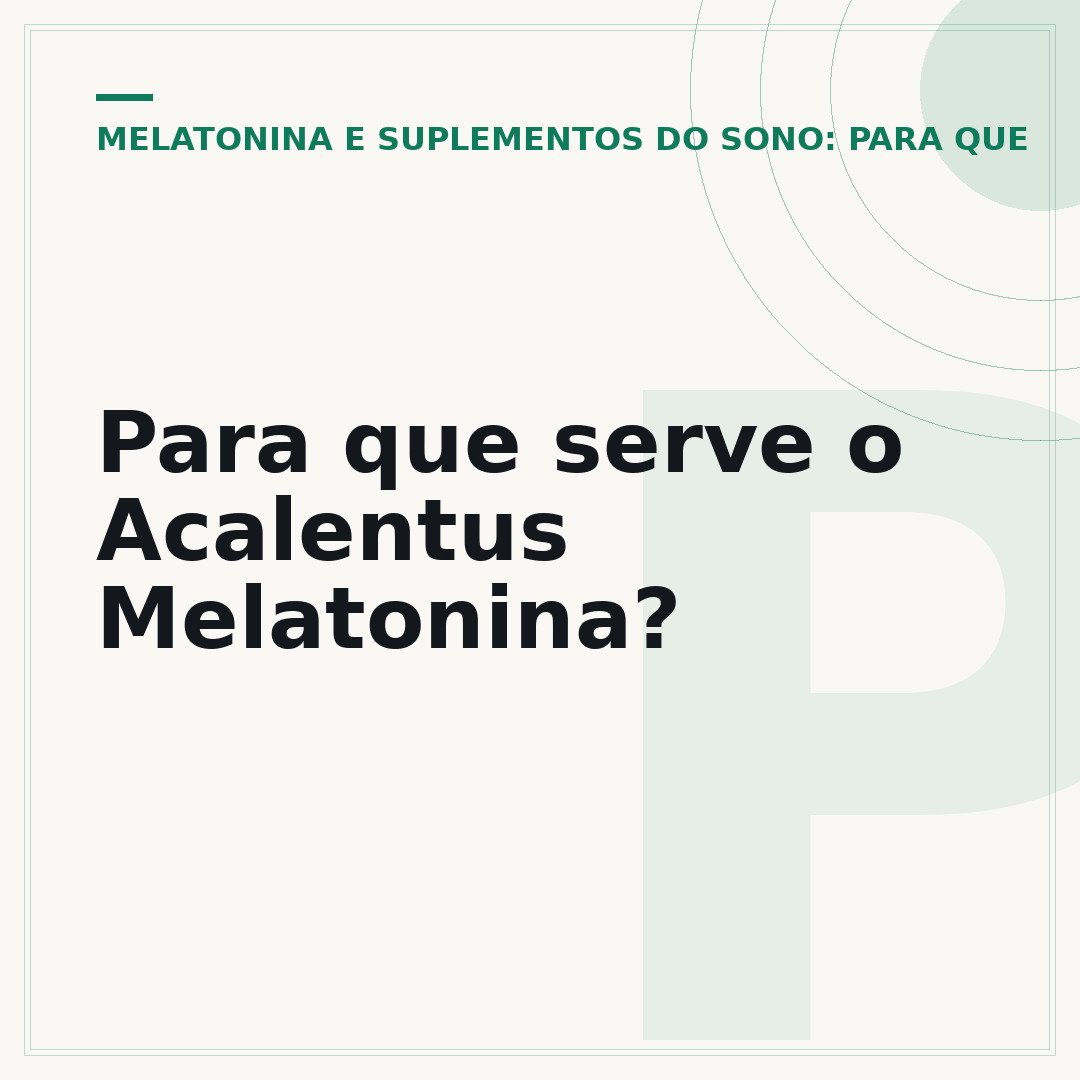 Para que serve o Acalentus Melatonina?
