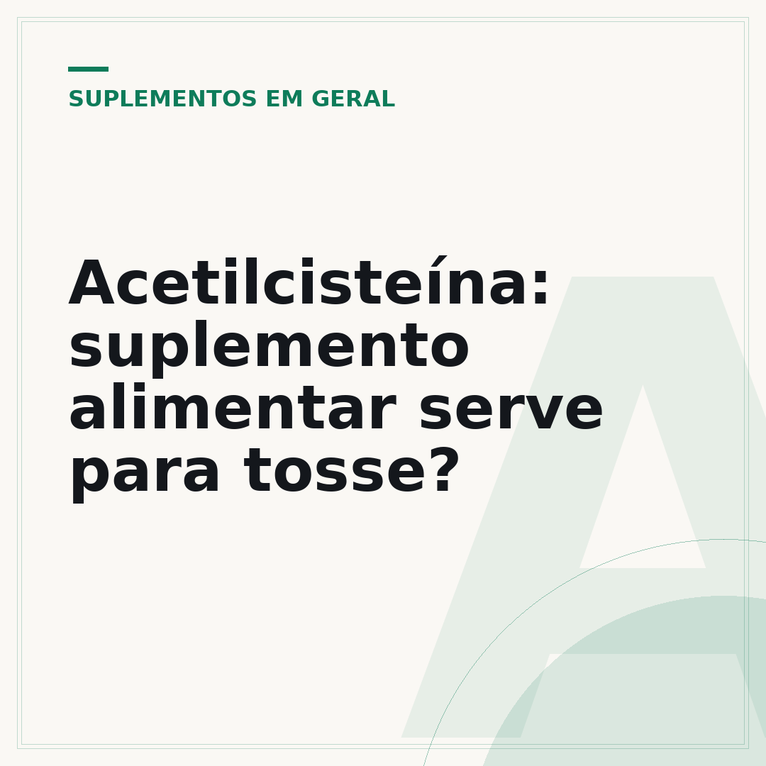 Acetilcisteína: suplemento alimentar serve para tosse?
