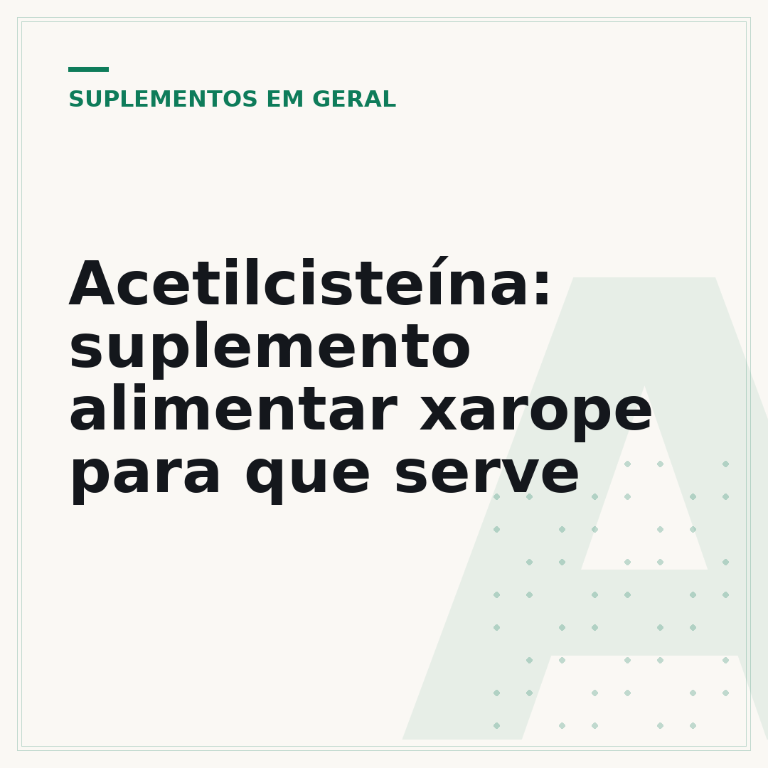 Acetilcisteína: suplemento alimentar xarope para que serve