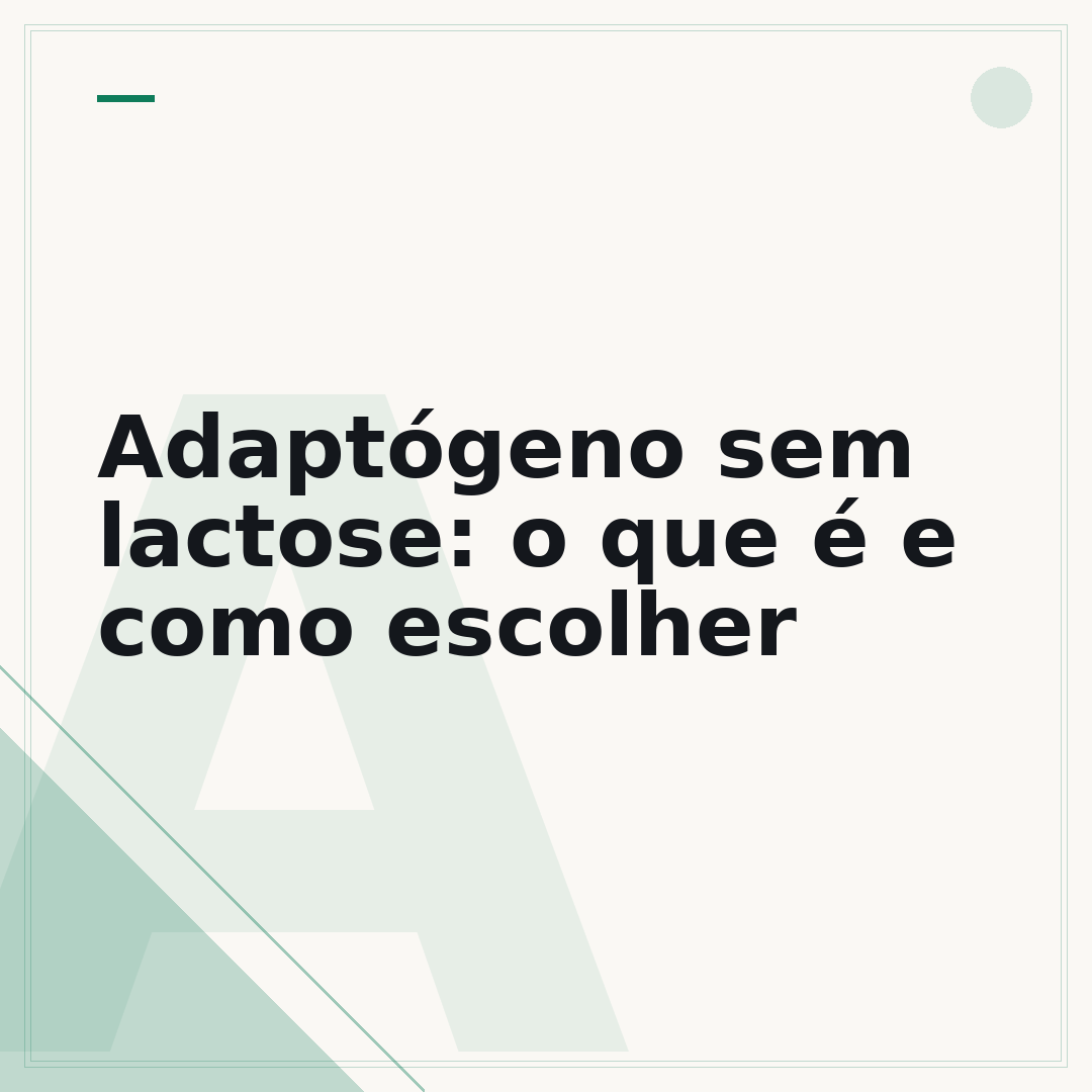 Adaptógeno sem lactose: o que é e como escolher
