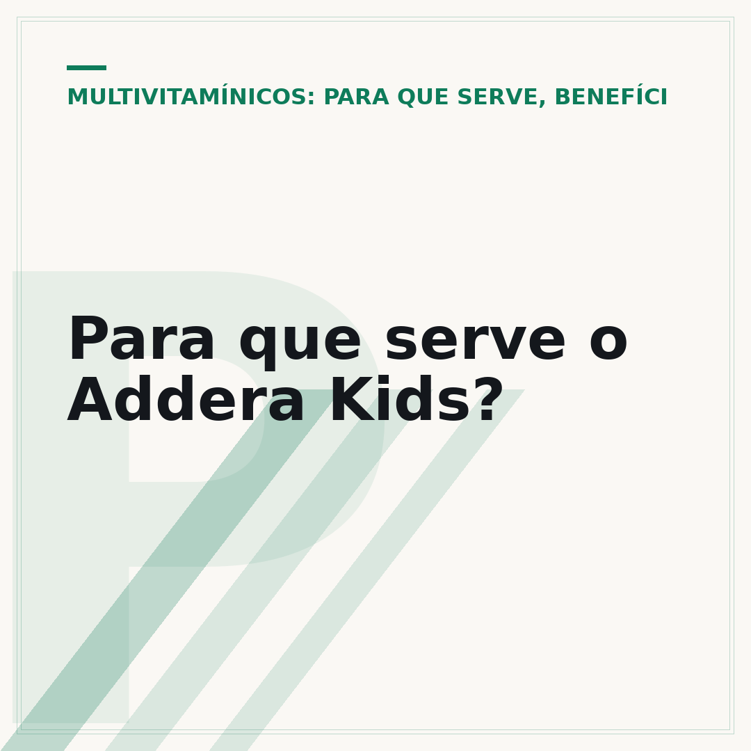 Para que serve o Addera Kids?