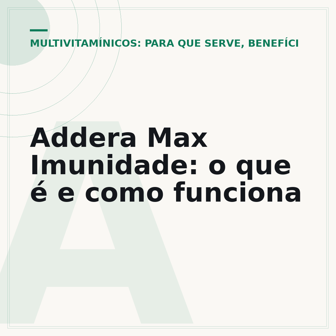 Addera Max Imunidade: o que é e como funciona