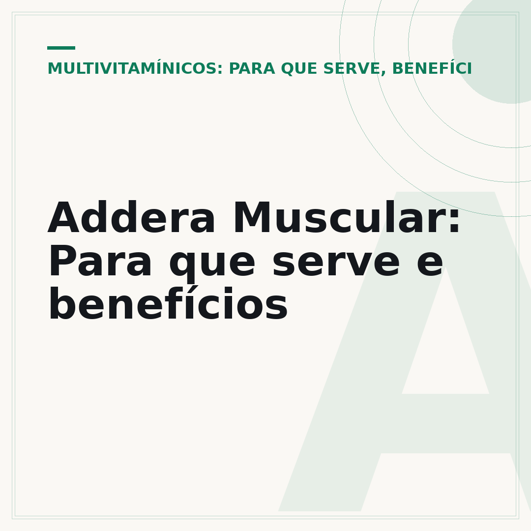 Addera Muscular: Para que serve e benefícios