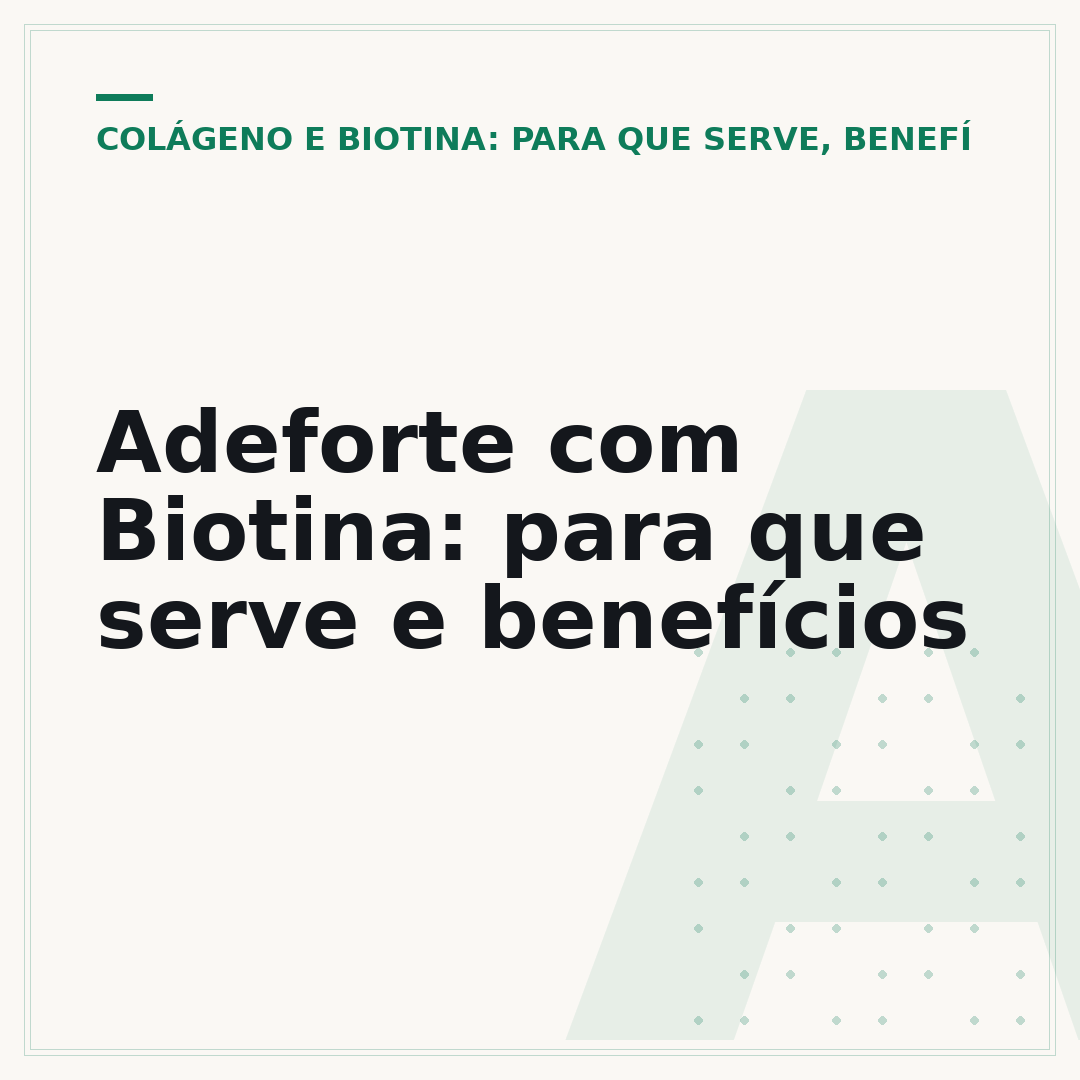 Adeforte com Biotina: para que serve e benefícios