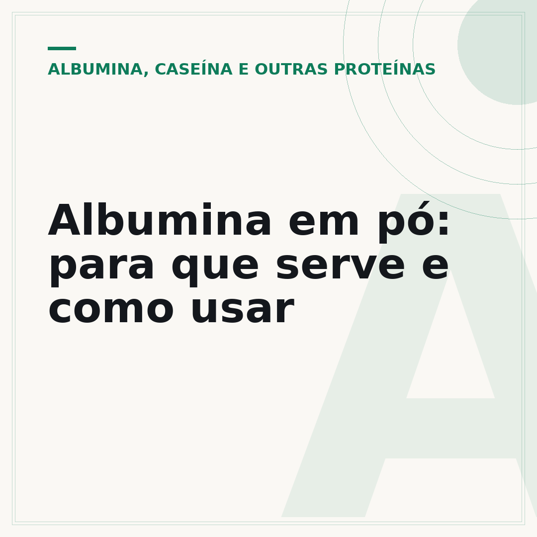 Albumina em pó: para que serve e como usar