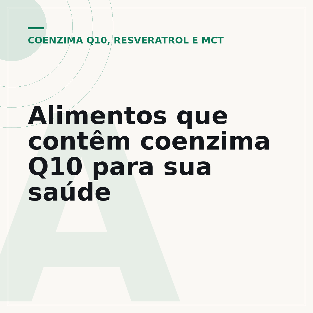 Alimentos que contêm coenzima Q10 para sua saúde
