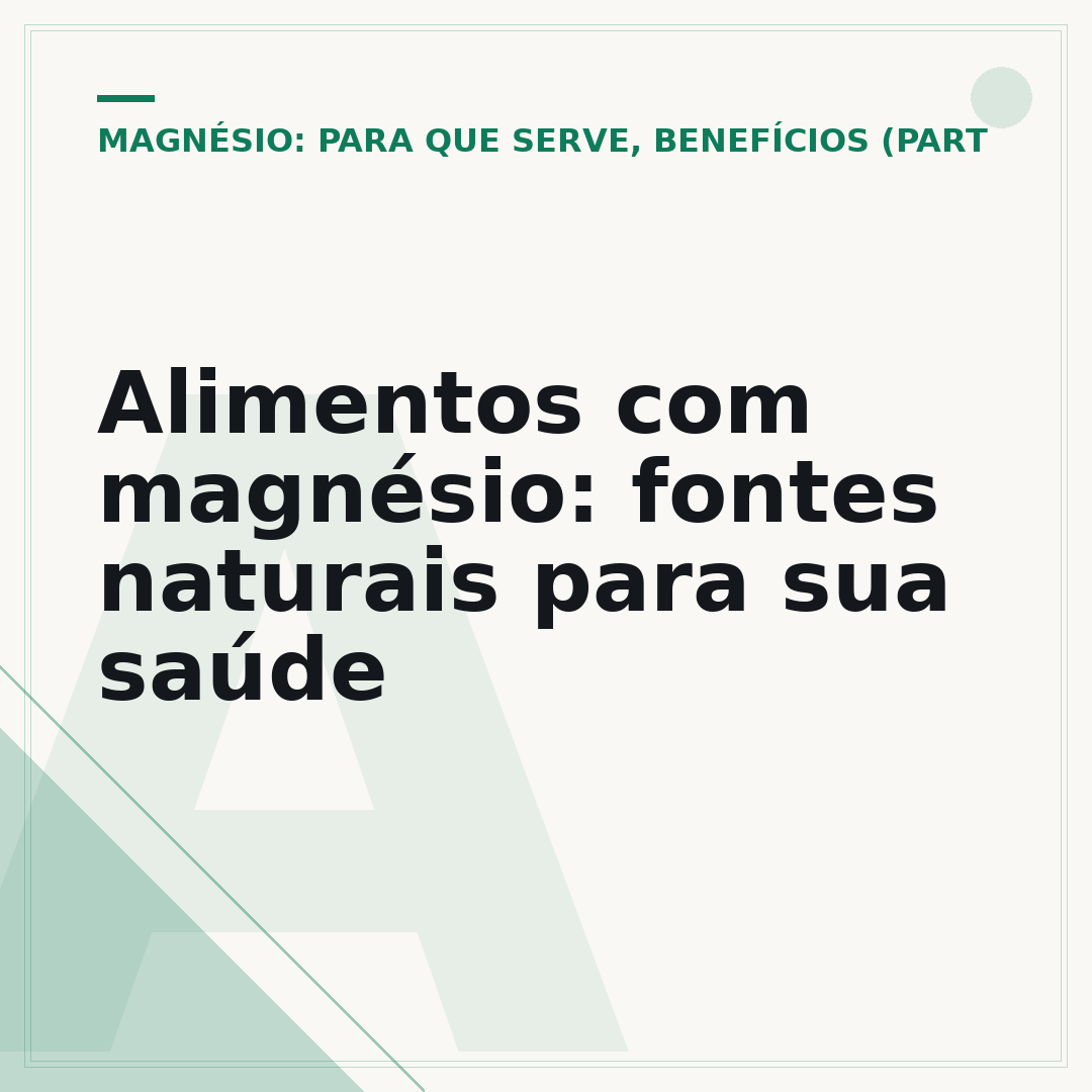 Alimentos com magnésio: fontes naturais para sua saúde