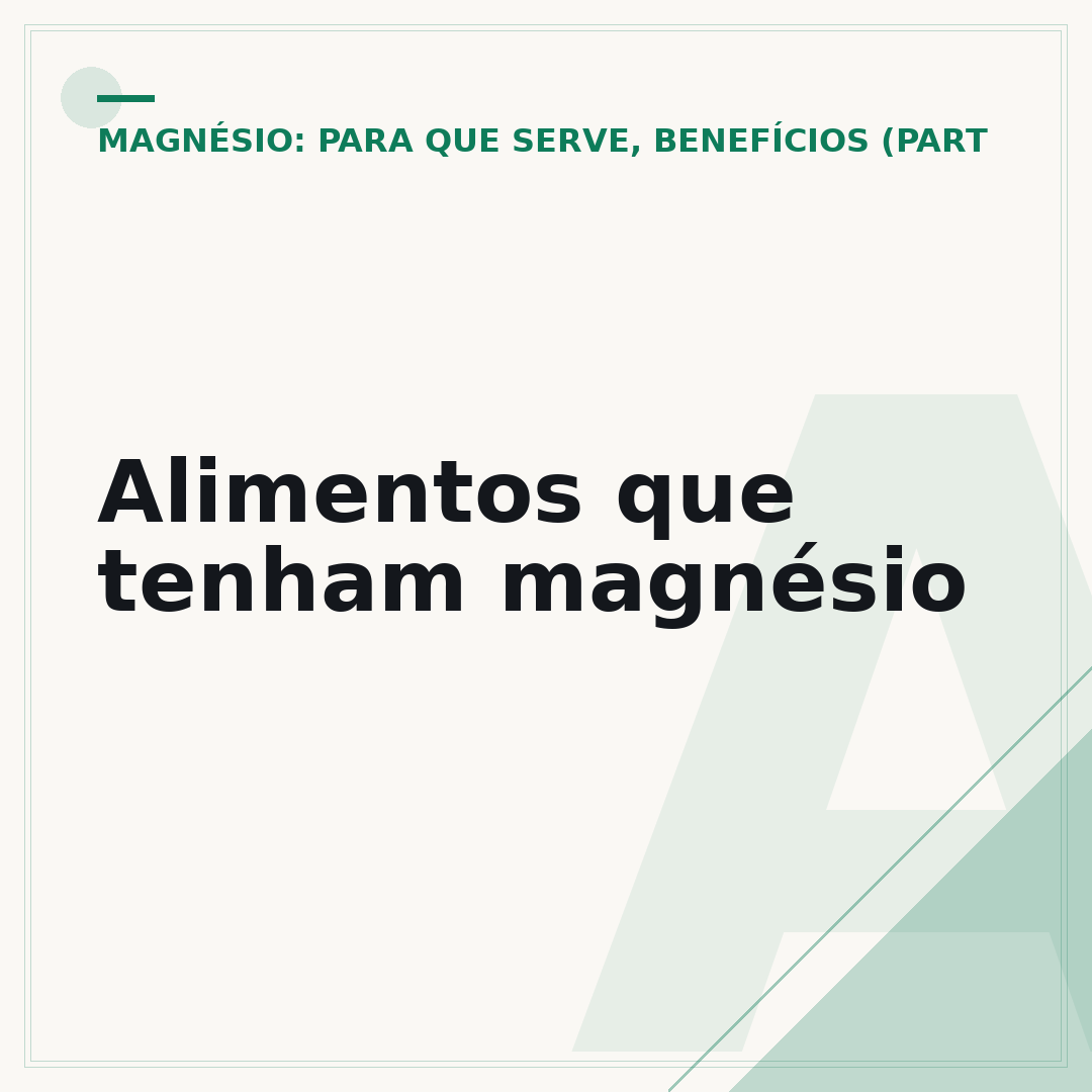 Alimentos que tenham magnésio