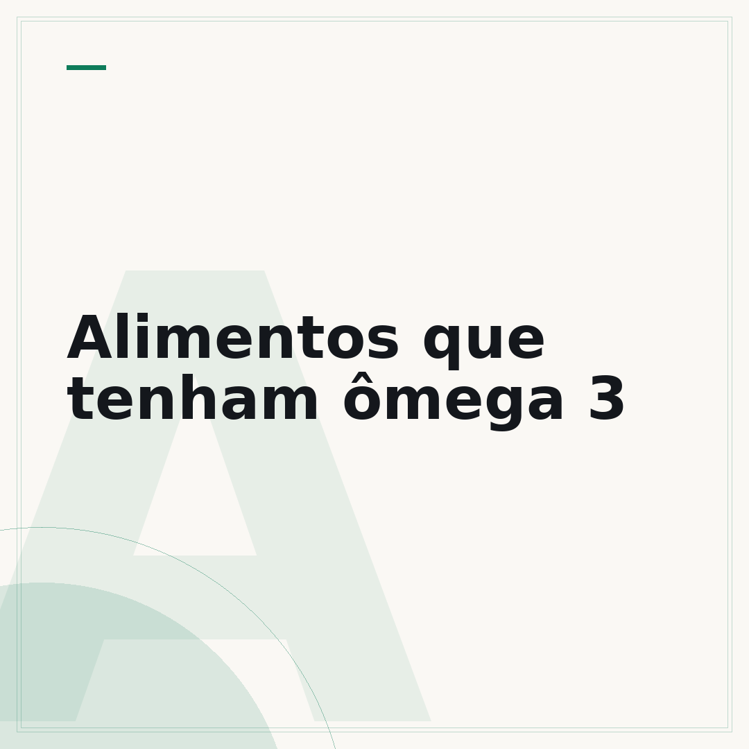 Alimentos que tenham ômega 3