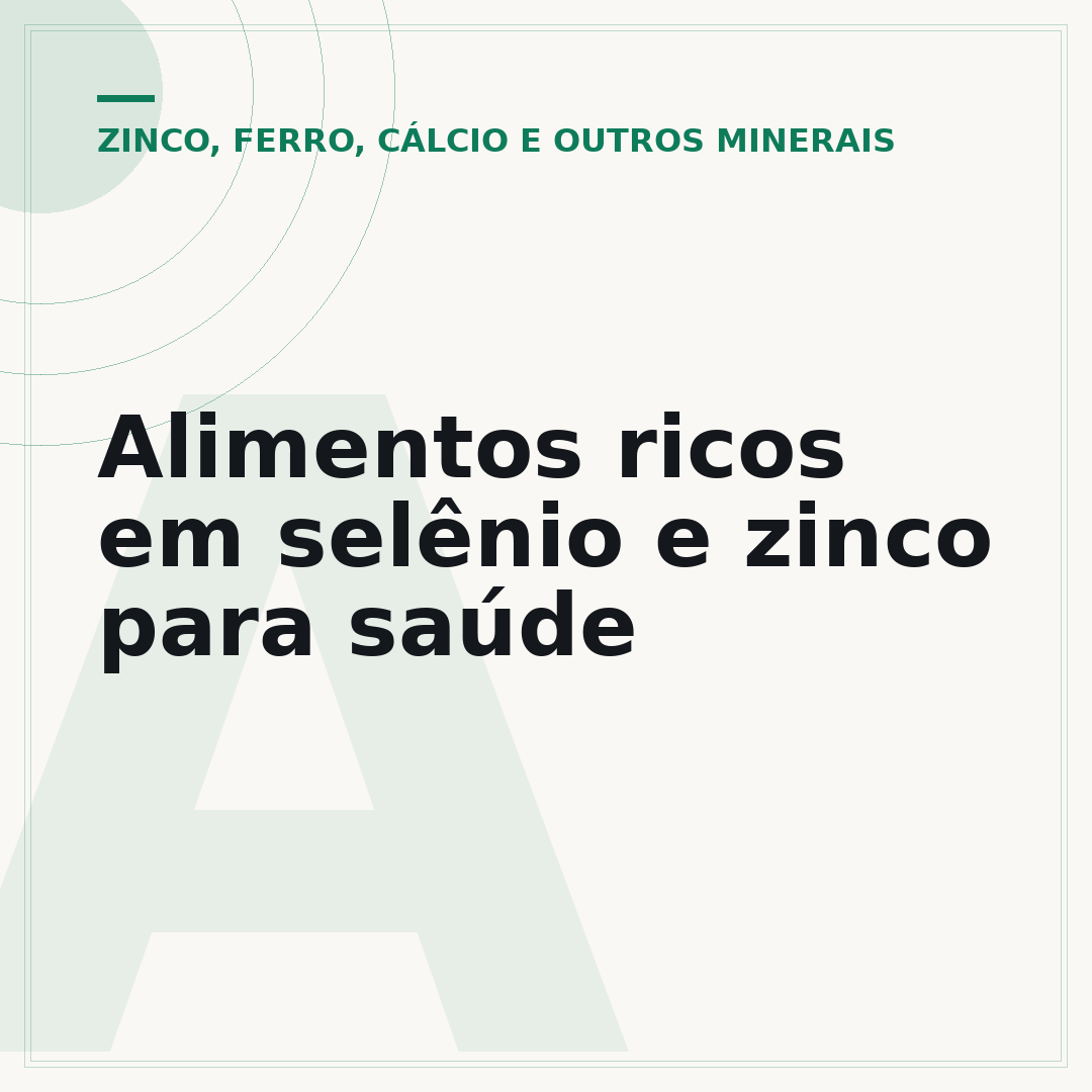 Alimentos ricos em selênio e zinco para saúde