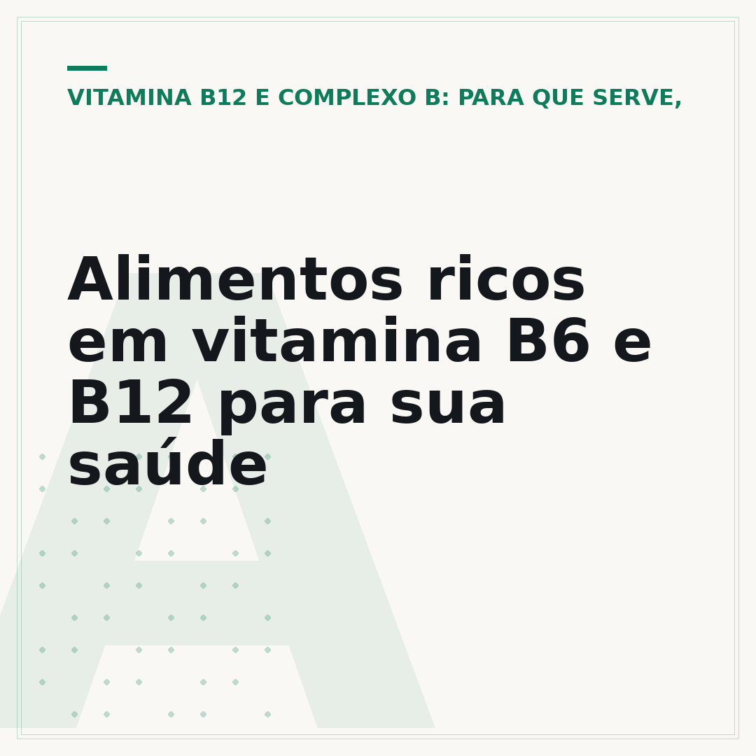 Alimentos ricos em vitamina B6 e B12 para sua saúde