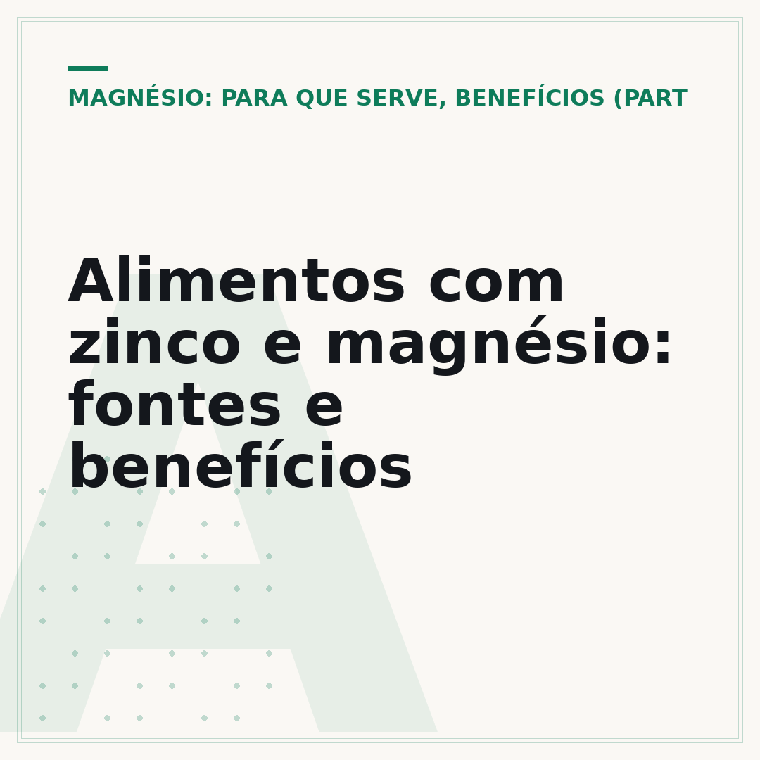 Alimentos com zinco e magnésio: fontes e benefícios