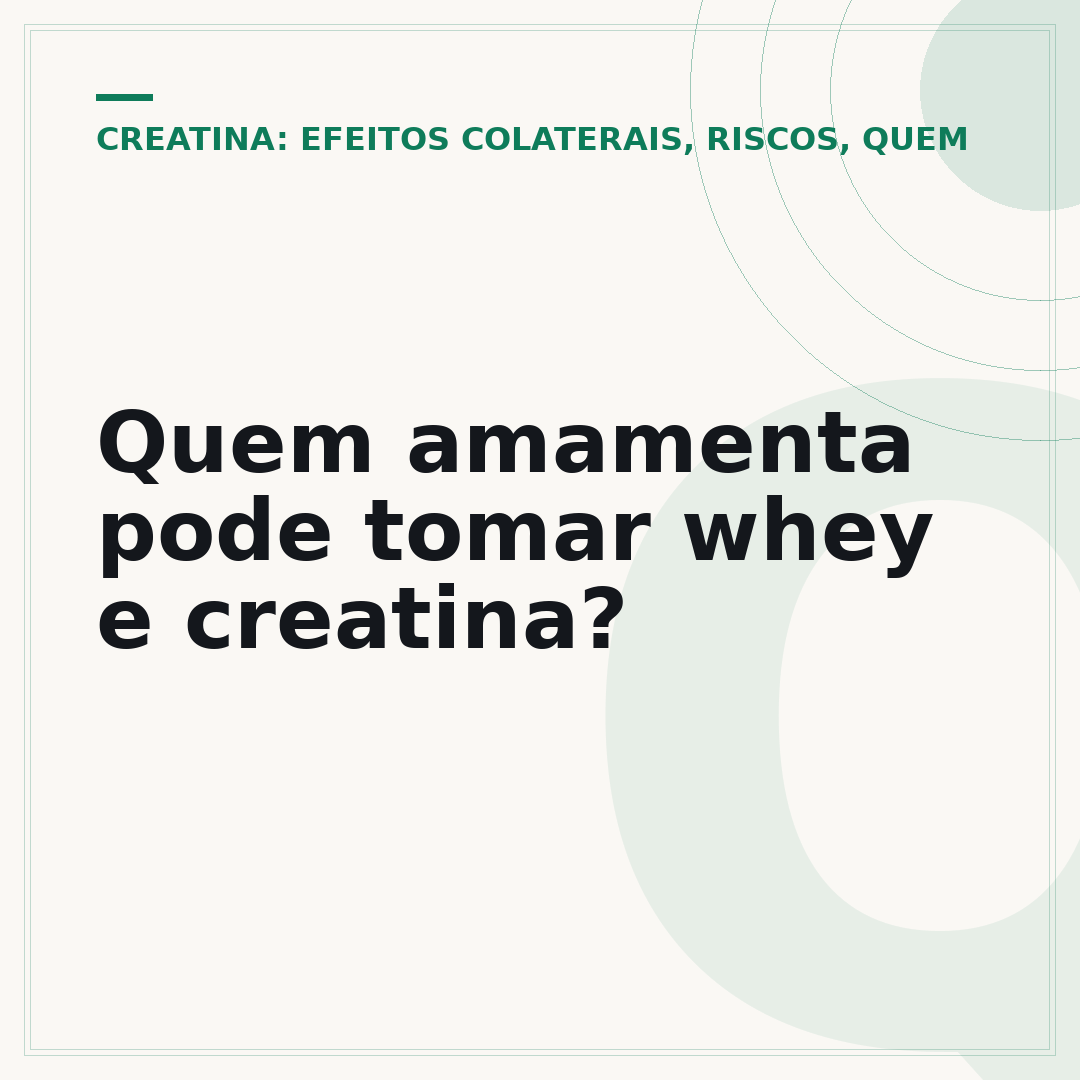 Quem amamenta pode tomar whey e creatina?