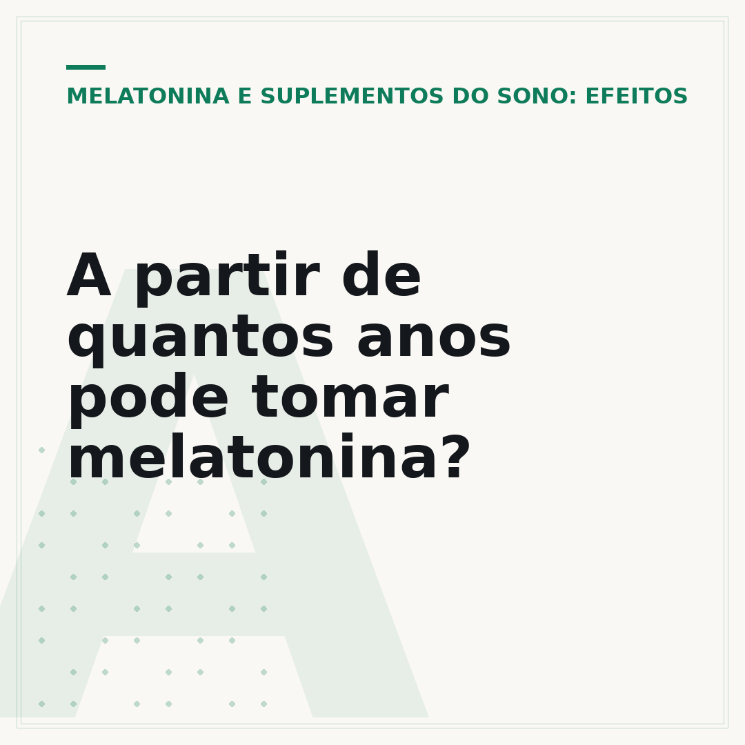 A partir de quantos anos pode tomar melatonina?