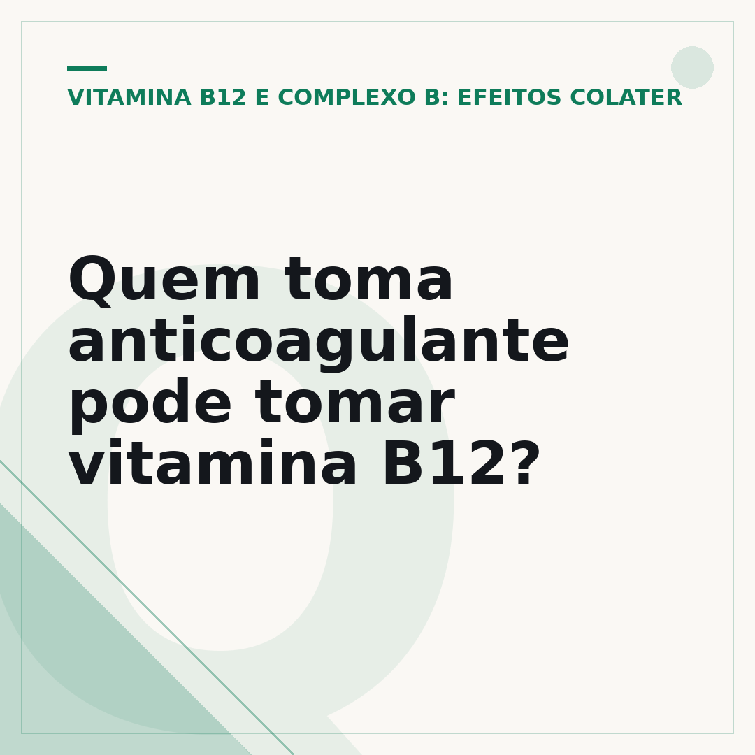 Quem toma anticoagulante pode tomar vitamina B12?