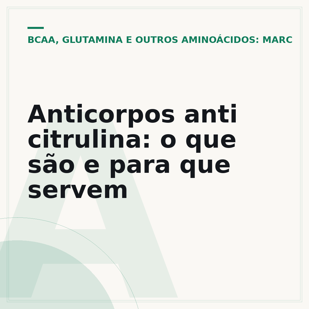 Anticorpos anti citrulina: o que são e para que servem
