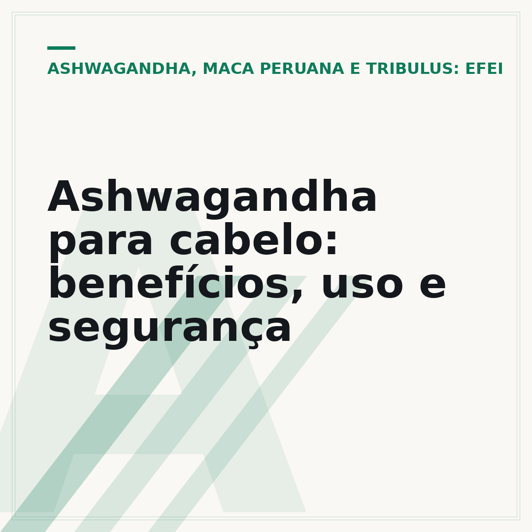 Ashwagandha para cabelo: benefícios, uso e segurança