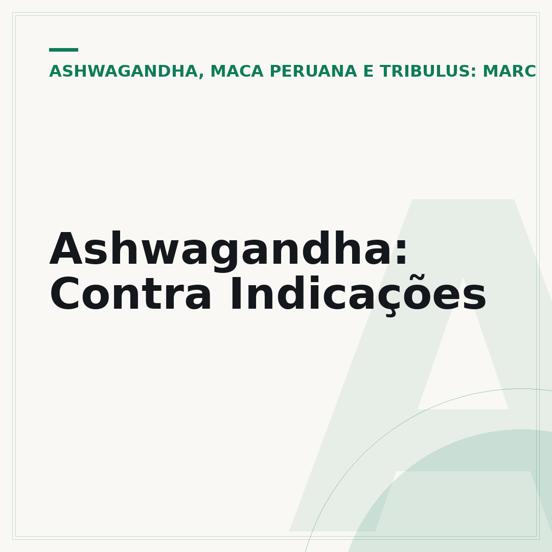 Ashwagandha: Contra Indicações