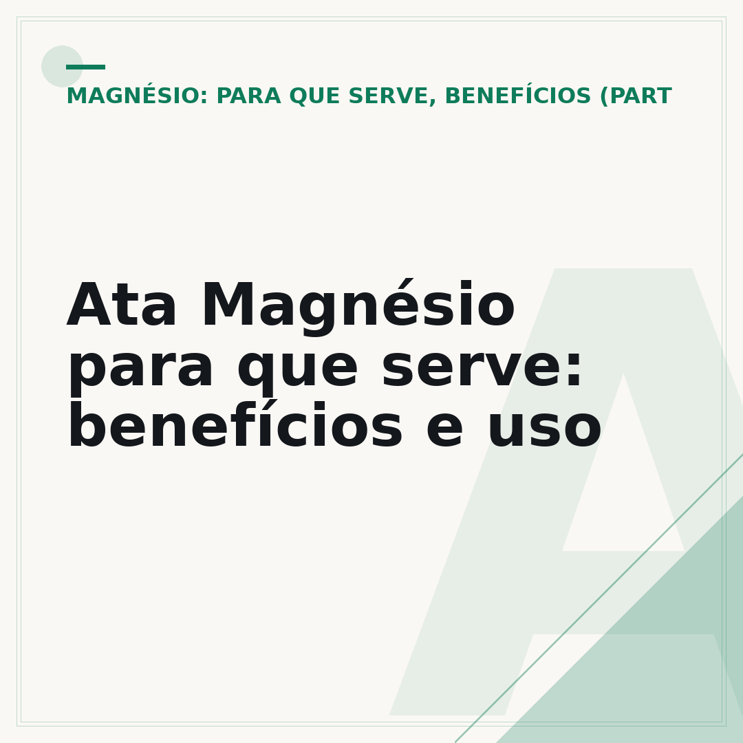 Ata Magnésio para que serve: benefícios e uso