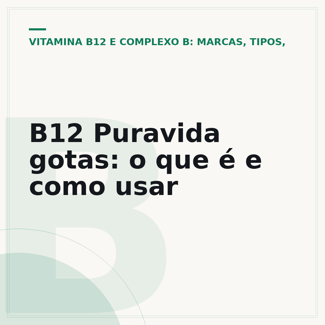 B12 Puravida gotas: o que é e como usar