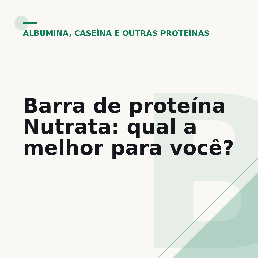 Barra de proteína Nutrata: qual a melhor para você?
