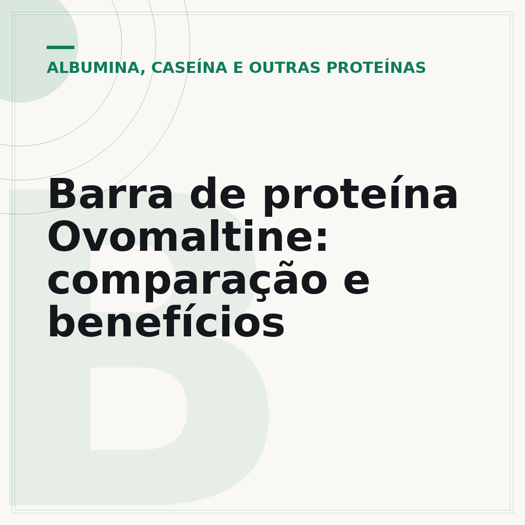 Barra de proteína Ovomaltine: comparação e benefícios