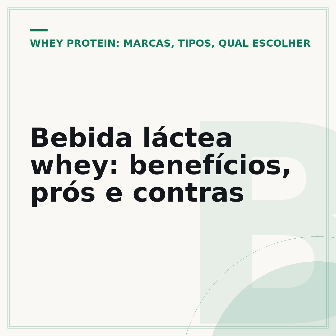 Bebida láctea whey: benefícios, prós e contras