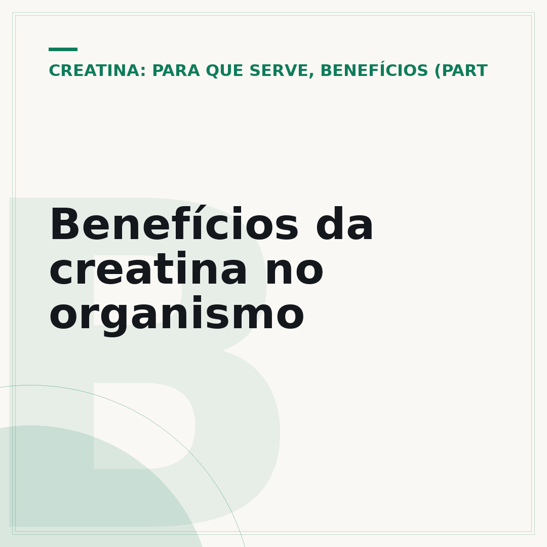 Benefícios da creatina no organismo