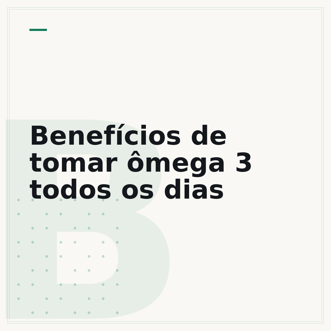 Benefícios de tomar ômega 3 todos os dias