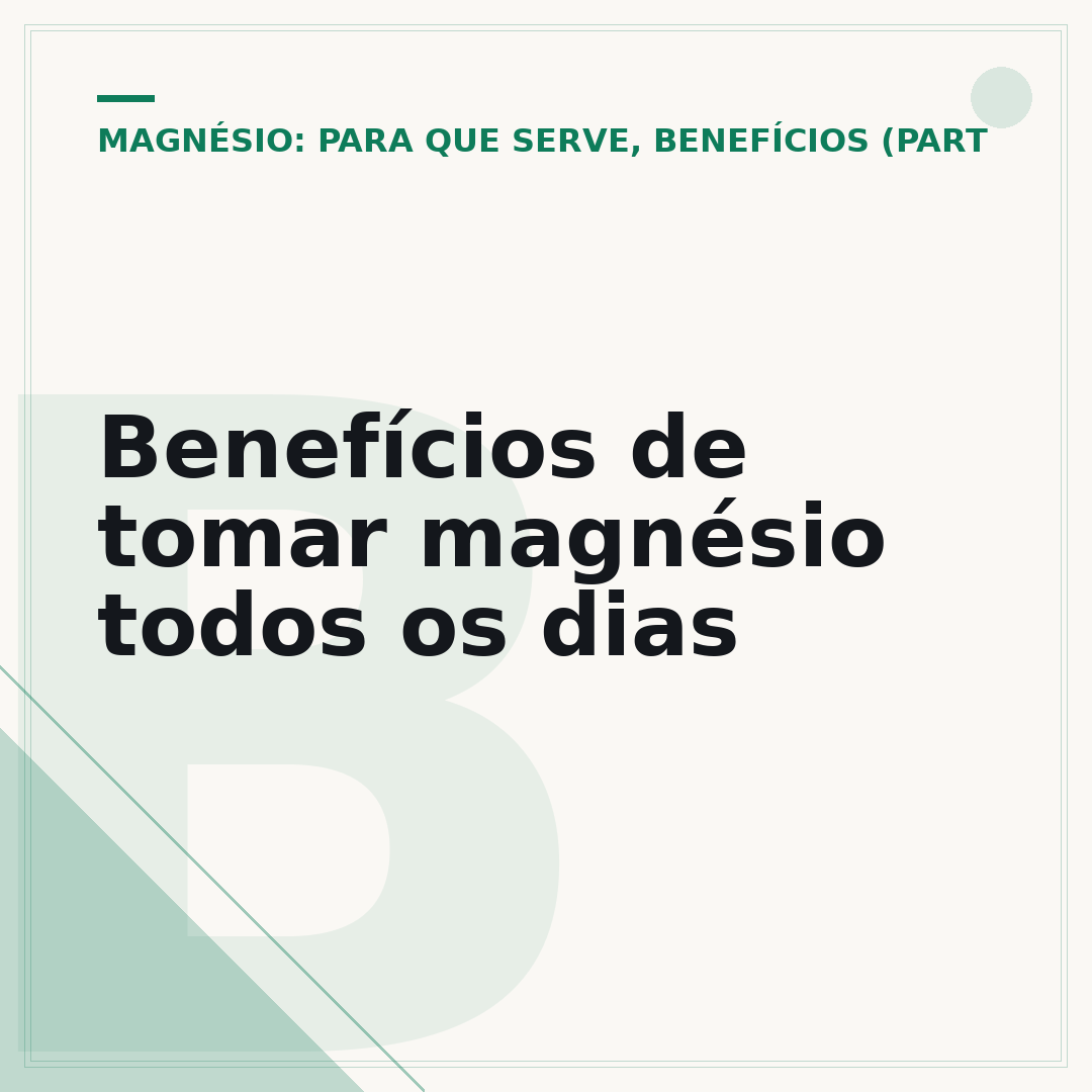 Benefícios de tomar magnésio todos os dias