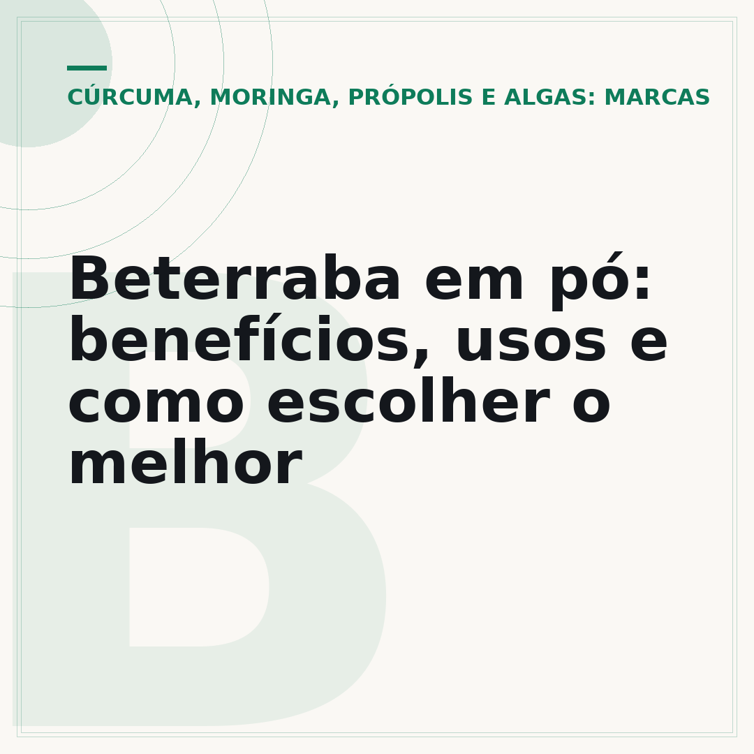 Beterraba em pó: benefícios, usos e como escolher o melhor
