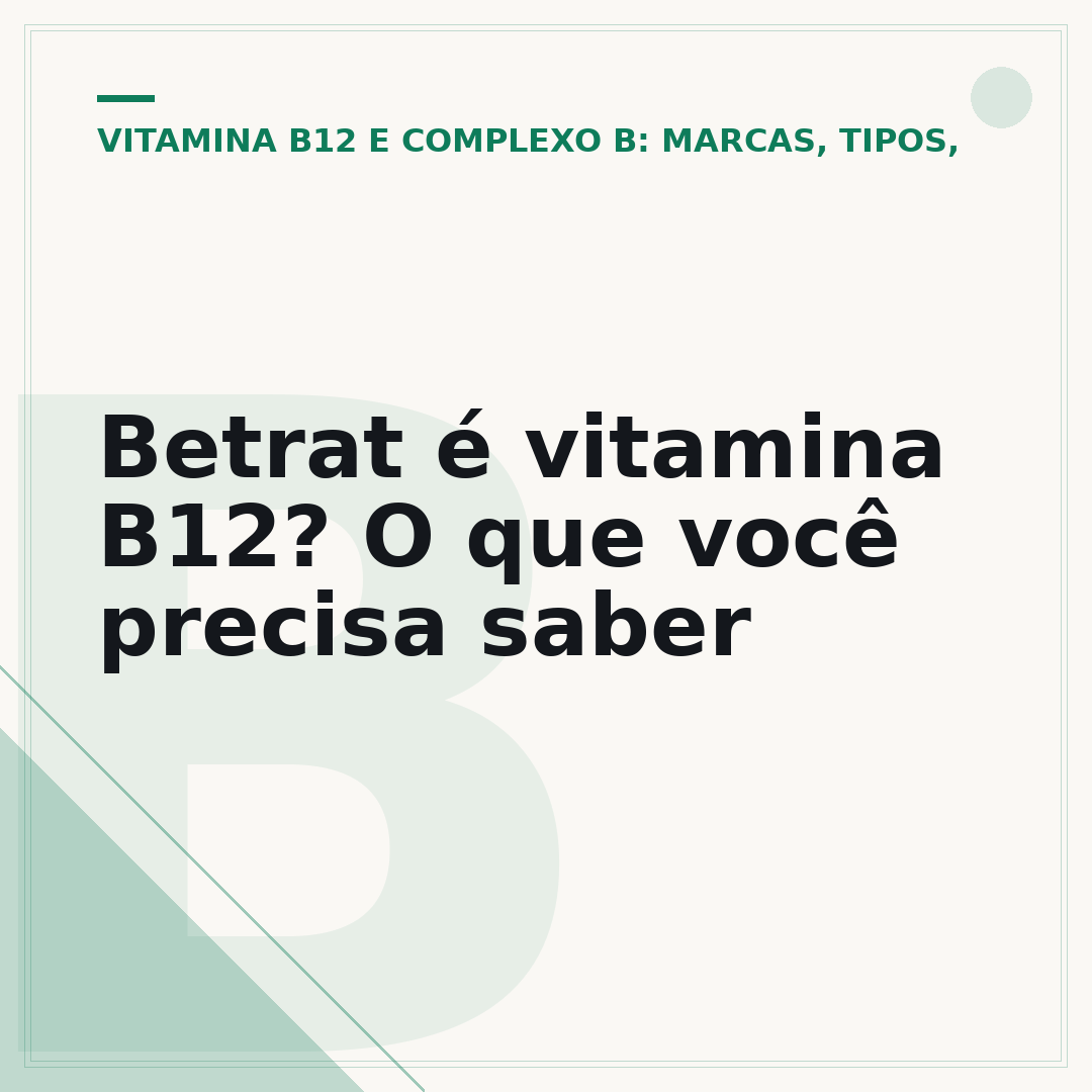 Betrat é vitamina B12? O que você precisa saber