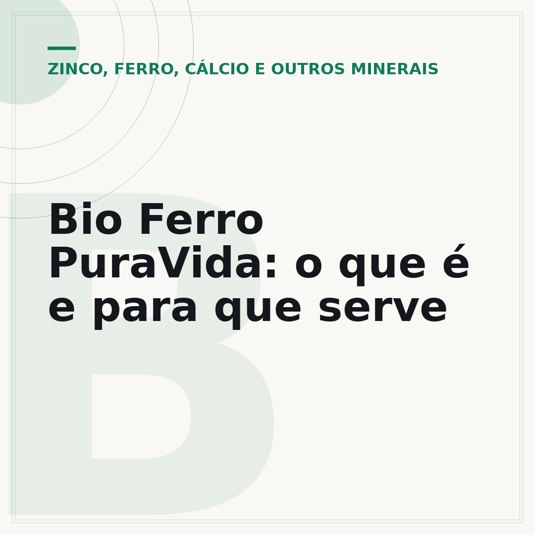 Bio Ferro PuraVida: o que é e para que serve