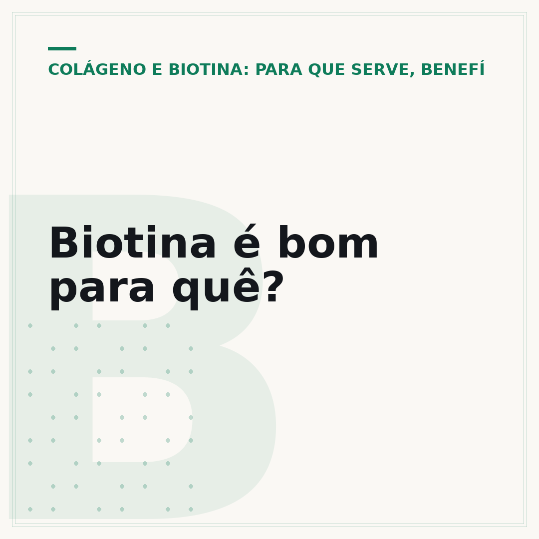 Biotina é bom para quê?