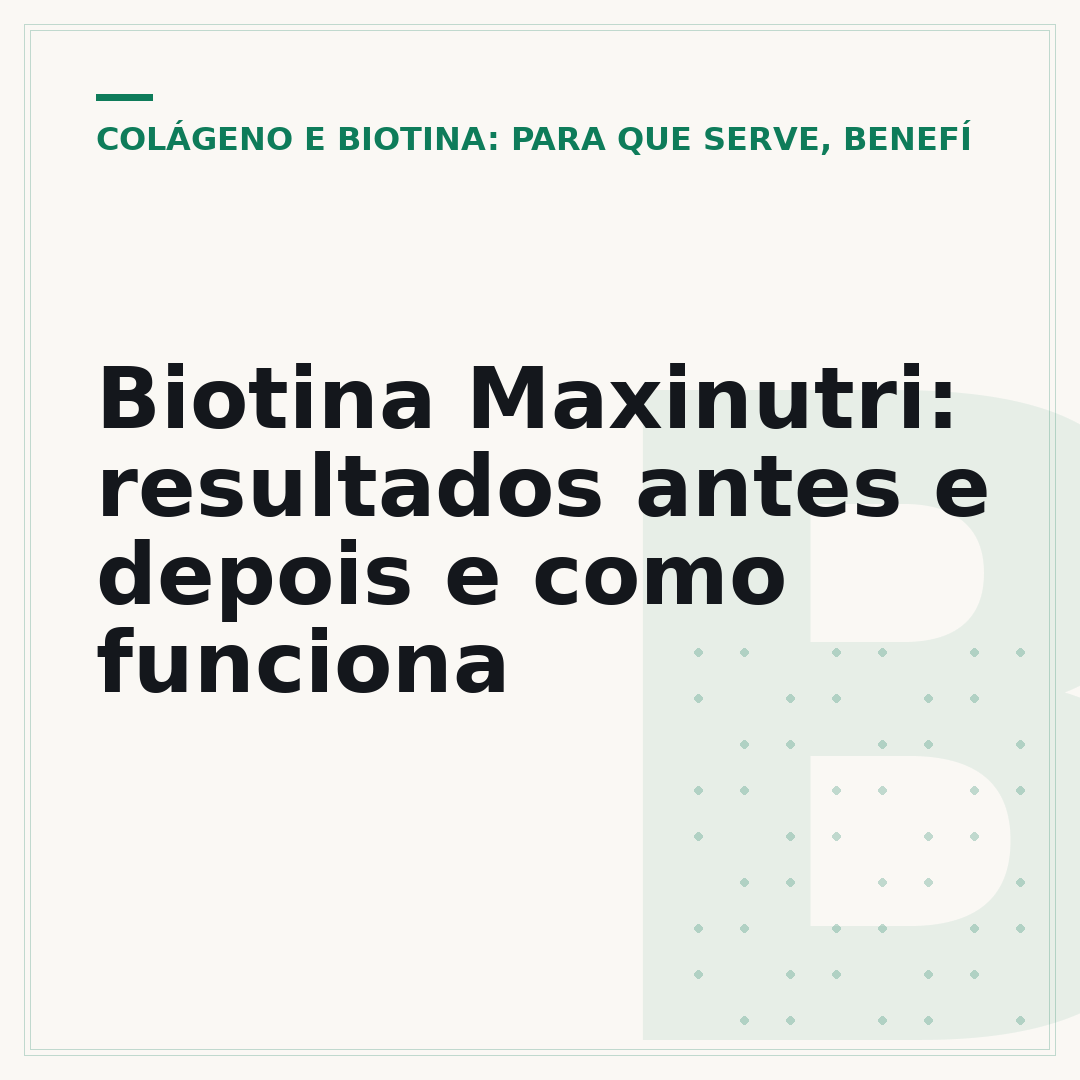 Biotina Maxinutri: resultados antes e depois e como funciona