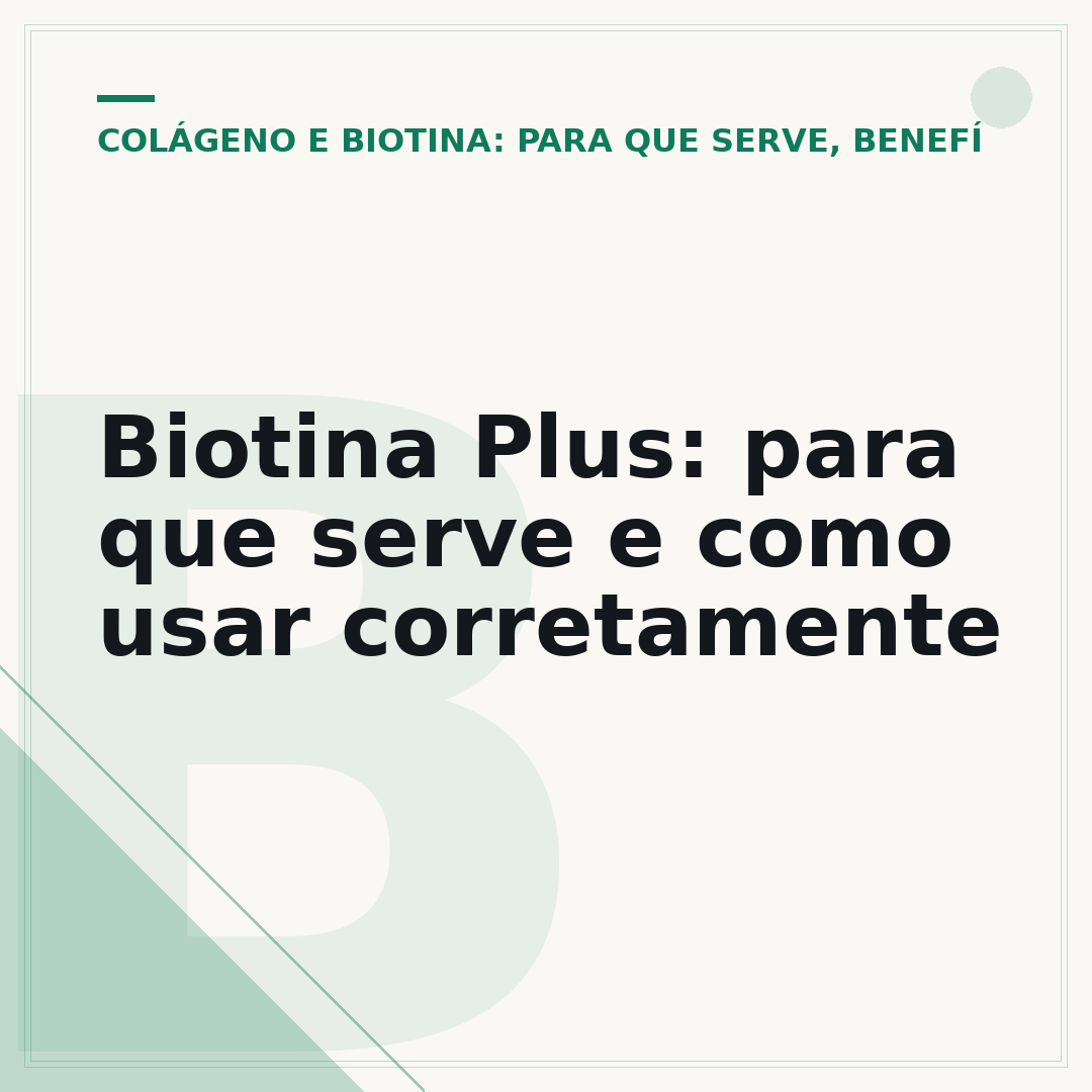 Biotina Plus: para que serve e como usar corretamente