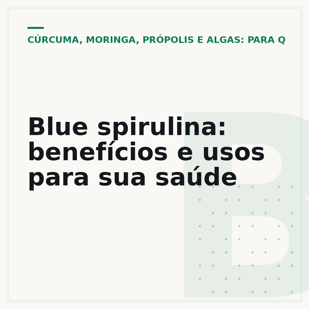 Blue spirulina: benefícios e usos para sua saúde