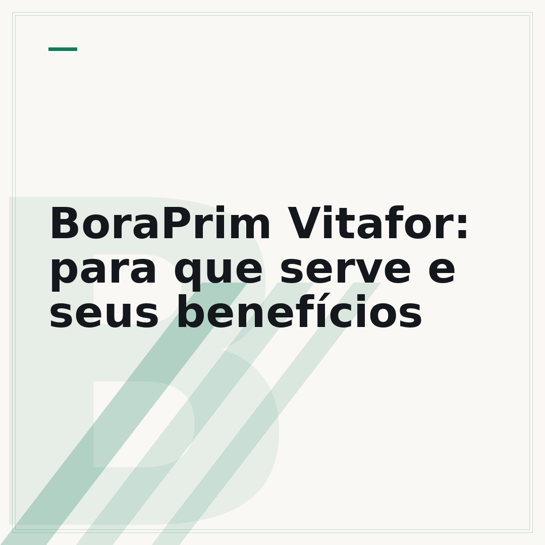 BoraPrim Vitafor: para que serve e seus benefícios