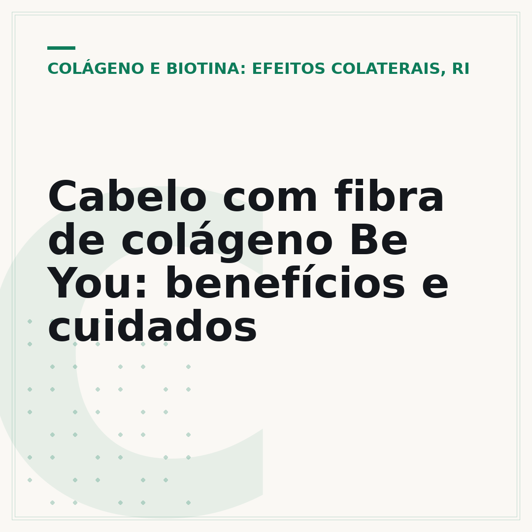 Cabelo com fibra de colágeno Be You: benefícios e cuidados