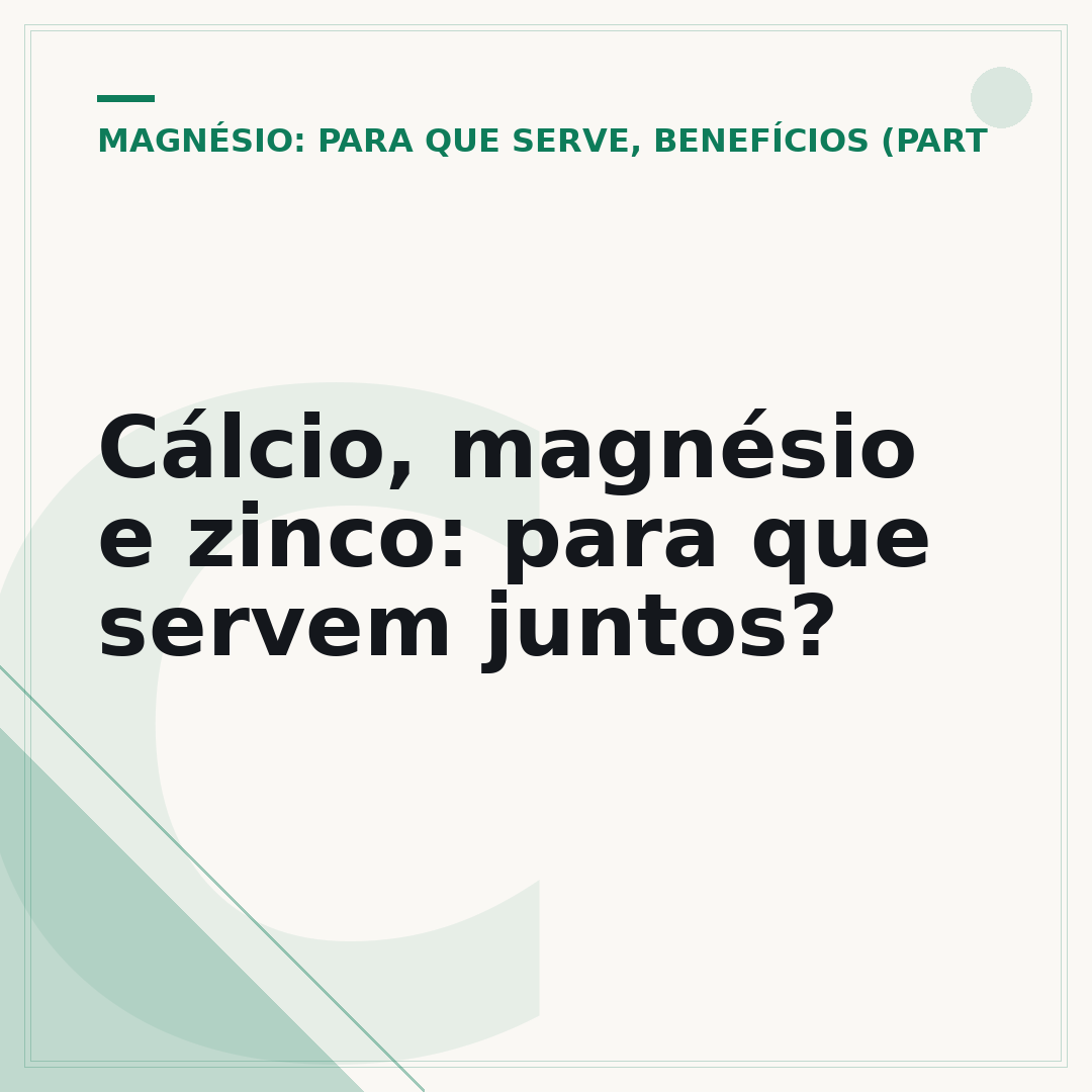 Cálcio, magnésio e zinco: para que servem juntos?