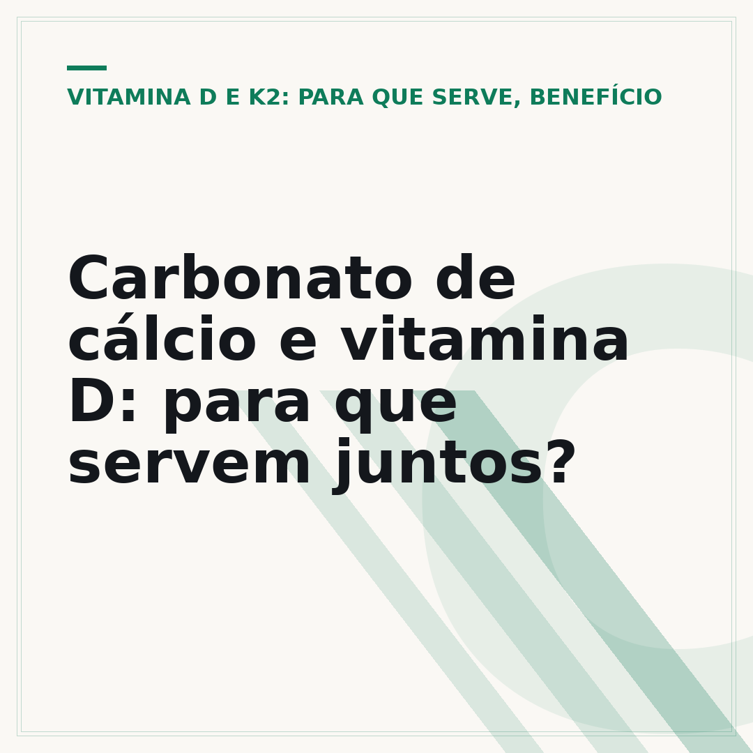 Carbonato de cálcio e vitamina D: para que servem juntos?