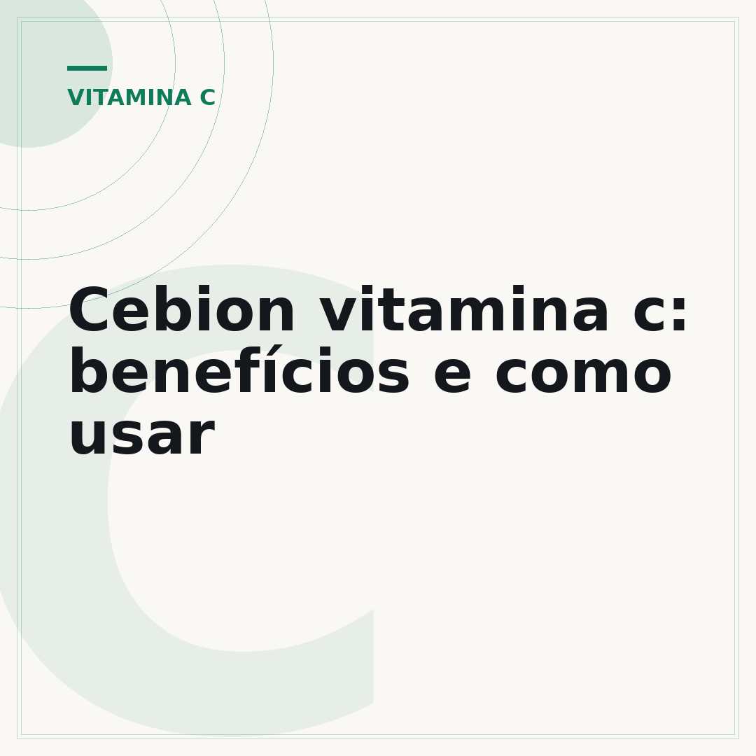 Cebion vitamina c: benefícios e como usar