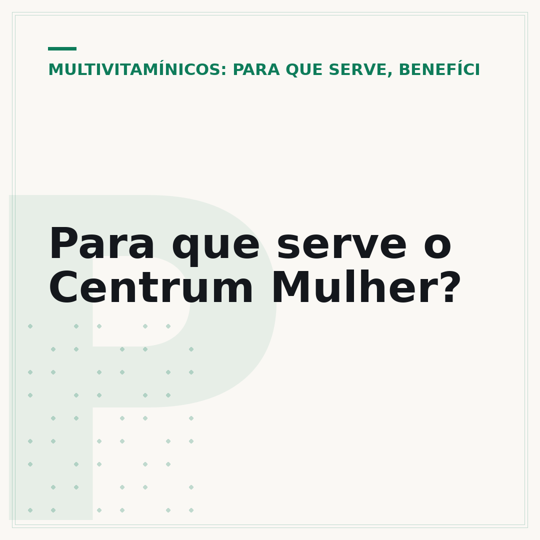 Para que serve o Centrum Mulher?