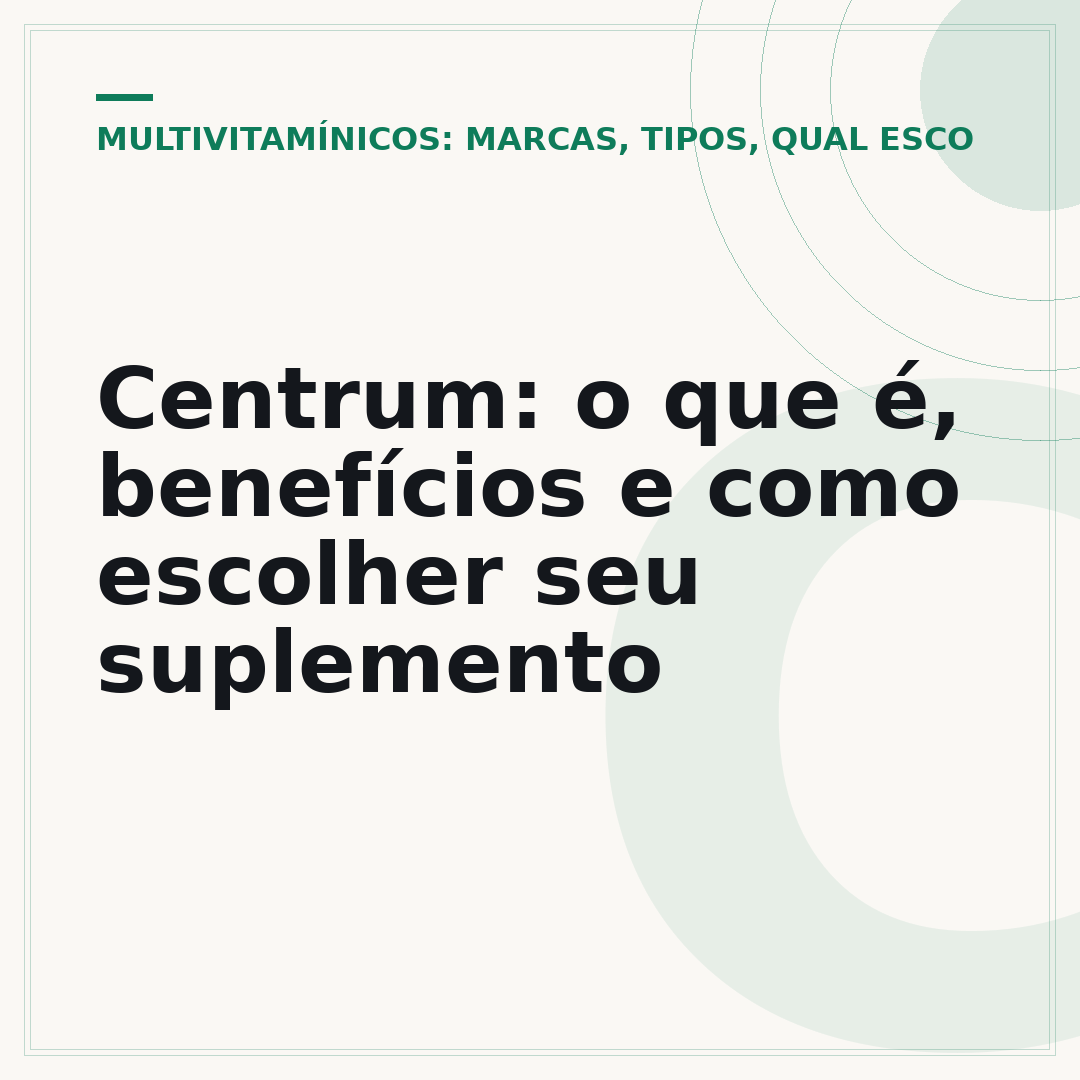 Centrum: o que é, benefícios e como escolher seu suplemento